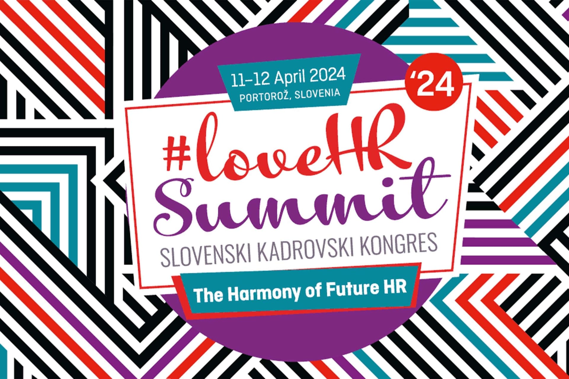 Plakat za kadrovski kongres #loveHR Summit v Portorožu, april 2024.